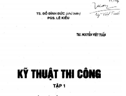 Bản vẽ Giáo trình kỹ thuật thi công tập 1 -  Đỗ Đình Đức
